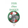 FIER d’être BASQUE: Carnet / Cahier de note de 100 pages sur le thème du pays basque avec intérieur vierge, ligné et décoré avec lau buru ( croix basque ) au format 15/22 cm (6x9 po).
