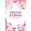 Forever Lexi Prayer Journal: Because Love Never Dies