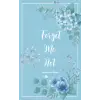 Forget Me Not Password Book: Internet Password Book with Alphabetical Tabs | Personal Internet Password Organizer | Small Password Journal | Cute Floral Design | 5”x8”