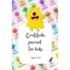 Gratitude journal for kids: Age 5-10