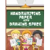 Handwrıtıng Paper Wıth Drawıng Space: A Draw and Write Journal/Elementary Primary Blank Handwriting Practice Books with picture space For Kids/Tailles 8,5x11 inc; Pages 101