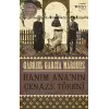 Hanım Ananın Cenaze Töreni