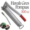 Havalı Gres Pompası 500 cc Manuel El Tipi Yağlama Bakım