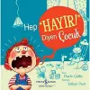 Hep “Hayır!” Diyen Çocuk