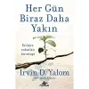 Her Gün Biraz Daha Yakın: İki Kere Anlatılan Bir Terapi