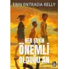 Her Şeyin Önemli Olduğu An
