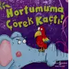 Hortumuma Çörek Kaçtı! Çocuk Kitabı
