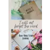 I will not forget thy word Günlük Kutsal Kitap Çalışma Defteri
