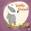 İnatçı Porsuk