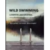 Independently published 2024 Wild Swimming Logbook And Journal: Includes 24 Page Diary