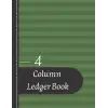 Independently published 4 Column Ledger Book 4: libreta de contabilidad/ 4 columnas, tamaño, 98,5x11 pulgadas, 120 páginas- tapa blanda-/Ledger Book For Small Business and Personal Use (Journal_Whi...