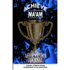 Independently published Achieve-Maam Affiminations Journal
