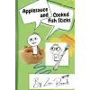 Independently published Applesauce and Cooked Fish Sticks