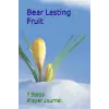 Independently published Bear Lasting Fruit Journal 7 Steps Prayer Journal