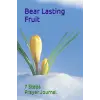 Independently published Bear Lasting Fruit Journal 7 Steps Prayer Journal