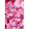 Independently published Believe in Yourself Journal