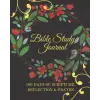 Independently published Bible Study Journal | 100 Days of Scripture, Reflection and Prayer: Bible Study, workbooks, for women, tools, guide, journal, books for beginners, for couples, for teen girl...