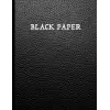 Independently published Black Paper Notebook: Black Page Journal | Lined Black Paper To Write In | Perfect for Gel Pens, White ink, Chalk, Fluorescent And Metallic Gel Pens/Markers