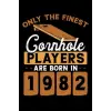Independently published Cornhole players are born in 1982: Dot Grid Jounal ToDo Exercise Book or Diary 6 x 9 (15.24 x 22.86 cm) 120 pages