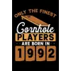 Independently published Cornhole players are born in 1992: Dot Grid Jounal ToDo Exercise Book or Diary 6 x 9 (15.24 x 22.86 cm) 120 pages