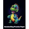 Independently published Dinosaur Handwriting Practice Paper: Wide Lines With Dotted Midline | For Students Learning To Write Letters | Grades K-2 School | Gift For Jurassic Animal Lovers | 8.5 x 11...