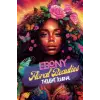 Independently published Ebony Floral Beauties Thought Journal