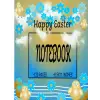 Independently published HAPPY EASTER NOTEBOOK/GIFT FOR KIDS AND ADULTS/FOR ALL AGES/USE FOR SCHOOL|HOME|OFFICE/EASTER BASKET STUFFER/EASTER JOURNAL/EASTER THEMED NOTEBOOK|JOURNAL/EASTER GIFT