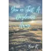 Independently published Just A Daydream Away Journal