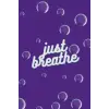 Independently published Just Breathe Journal Purple