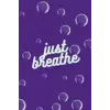 Independently published Just Breathe Journal Purple