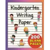 Independently published Kindergarten Writing Paper: 200 Blank Page Notebook with Dotted Lines for Handwriting Practice at an Early Age.
