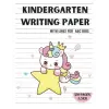 Independently published KINDERGARTEN WRITING PAPER with lines: PREK HAND WRITING PRACTICE workbook for preschoolers kids ages 5-6 4-8 under 5 8.5X11 girls homeschool blank