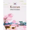 Independently published KOREAN PRACTICE BOOK: Korean Practice Papers: Hangul Practice Notebook - Writing Practice Book for Korean Language Scripts (8.5x11-120 Pages)