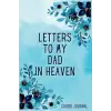 Independently published Letters To My Dad in Heaven Guided Journal: A Memory Keepsake With 100 Prompts To Help You Heal After The Loss Of Your Father - Personalized Grieving ... Of Father And Berea...