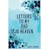 Independently published Letters To My Dad in Heaven Guided Journal: A Memory Keepsake With 100 Prompts To Help You Heal After The Loss Of Your Father - Personalized Grieving ... Of Father And Berea...