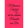 Independently published Mamas Tagebuch mit den schönsten Momenten mit Dir: Erinnerungs Tagebuch für Mamas, Erinnerungsalbum, Geburt und Taufe