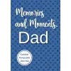 Independently published Memories and Moments, Dad: Guided Keepsake Journal