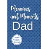 Independently published Memories and Moments, Dad: Guided Keepsake Journal