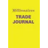 Independently published Millionaires Trade Journal (yellow)