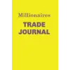 Independently published Millionaires Trade Journal (yellow)
