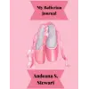 Independently published My Ballerina Journal