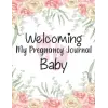 Independently published My pregnancy Journal: Pregnancy Planner and Journal, Keepsake Diary with Prompts for Expectant Daddy-to-Be to Record Memories of Unborn Baby The Birth