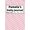 Independently published Personalized Daily Journal - Pamela: Pink cover