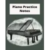 Independently published Piano student notebook, piano book for teacher lesson notes, journal with practice log for piano students: Student workbook for teacher notes during a lesson and practice lo...