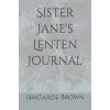 Independently published Sister Janes Lenten Journal