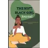 Independently published Soft Black Girl Journal