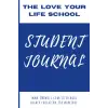 Independently published The Love Your Life School Journal