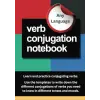 Independently published Verb Conjugation Notebook for ANY LANGUAGE: An Easy and Efficient Way for Learners of All Levels to Practice, Learn, and Memorize Verb Conjugations