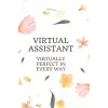 Independently published Virtual Assistant Notebook: Virtually Perfect In Every Way