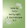 Independently published Walk By FAITH not by sight: 52 weeks prayer journal
